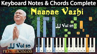 Naane Vazhi Naane Sathyam Keyboard Notes | நானே வழி நானே சத்தியம் | Berchmans | JJ Vol 10