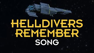 Helldivers Remember - A Helldivers 2 Song #helldivers2