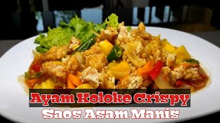 Ayam Koloke Crispy Saos Asam Manis Buat Seperti Ini Bakal Rebutan