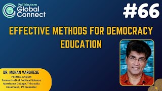 Effective Methods for Democracy Education-66th Pallikkutam Global Connect