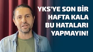 YKS'YE SON 1 HAFTA KALDI!