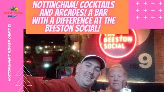 NOTTINGHAM! Cocktails And Arcades! A Bar With A Difference At The Beeston Social!