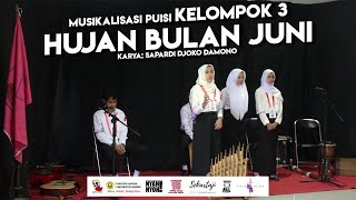 MUSIKALISASI PUISI KELOMPOK 3  -  HUJAN BULAN JUNI | Karya: Sapardi Djoko Damono