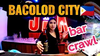 BACOLOD CITY🇵🇭 - Bar Crawl down Lacson Street tourism strip