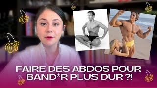 DES ABDOS pour BAND*R PLUS DUR ?!