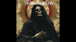 Baby7ven x DSmith x 4Ltrigga x ZGsmoke - TERMINATION