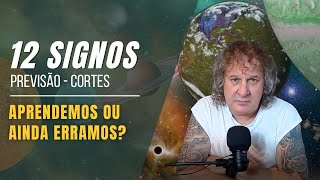 CORTES NILTON SCHUTZ - PREVISÃO 12 SIGNOS: APRENDEMOS OU AINDA ERRAMOS? 07 A 13 OUTUBRO