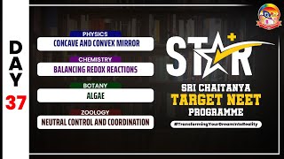 Day 37 - STAR || ALGAE, REDOX REACTIONS & NEUTRAL CONTROL AND COORDINATION ||@srichaitanyagosala