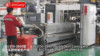 WJ350-2800MM Double Wall Corrugator At China North Customer Site