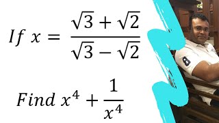 If x=  (√3+√2)/(√3-√2)  Find x^4+1/x^4