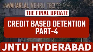 JNTUH CREDIT BASED DETENTION PART-4#jntuhyderabad