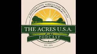 Conversations with Gary Zimmer Pt. 3: The Evolution of Midwestern BioAg. Ep. 15