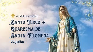 22.07 - Santo Terço em latim + Quaresma Santa Filomena