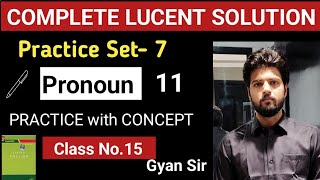 Pronoun11 CET/SSC/TEACHING EXAM IIPractice with Concept IIComplete  LUCENT ENGLISH GRAMMARIIGYAN SIR