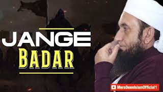 Jange Badar | Maulana Tariq Jameel Life changing bayan