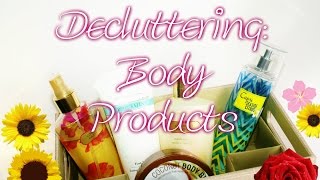 Decluttering: Body Products