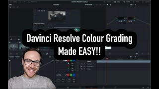 Colour Grading - Simple, Quick and EASY!