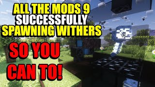 Ep54 Successfully Spawning Withers - Minecraft All The Mods 9 Modpack