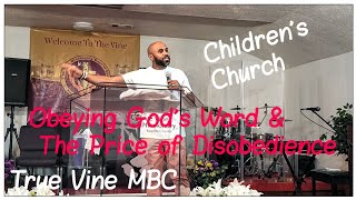 Chrildrens Morning Service | Obeying God's Word & The Price of Disobedience | 1 Kings 13 | 8/11/24