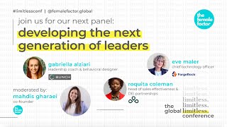 how to develop the next generation of (female) leaders | the global limitless conference 2021