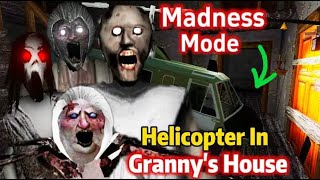 Granny V1.9 But Helicopter In Granny's House Madness Mode With 4 Enemies And Slingshot