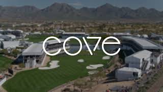 Cove at the WM Phoenix Open