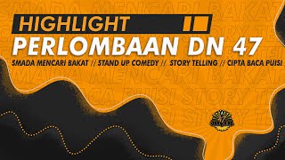 HIGHLIGHT LOMBA | DIES NATALIS 47