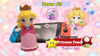 SUPER MARIO BROS."Princesa Peach" 👑 Amigurumi Parte #2 🍑 Tutorial Paso a Paso a Crochet