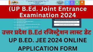 UP BEd | JEE 2024: Register Now! Last Date for Online Application Form. Few Days are Left