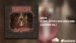 Lil Pump - Butterfly Doors (Smochi Grind)