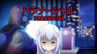 【Parasocial / パラソーシャル】VTubing gone wrong..?