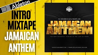 Intro MIXTAPE - JAMAICAN ANTHEM - Projet ABLETON - 2020