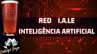 Cerveja Artesanal - Receita Inteligência Artificial - RED ALE (A.I.LE) - #chatgpt RODRIGO GOYA