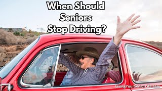 When Should Seniors Stop Driving