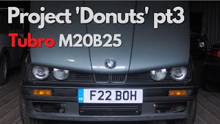 Project Donuts BMW E30 Turbo M20B25 pt3