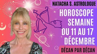 🌟 Horoscope semaine du 11 au 17 décembre🌟 Nouvelle Lune en Sagittaire & Mercure rétrograde