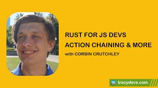 Rust for JS Devs: Action Chaining and More