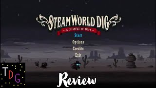 Steamworld Dig - The Review