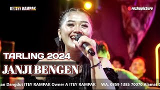 JANJI BENGEN TARLING VIRAL & TRANDING 2024 ITEY RAMPAK KENDANG KOPLO JAIPONG SUNDA FULL BLEKUK