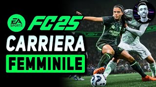 CARRIERA ALLENATORE FEMMINILE | FC 25 Gameplay ITA