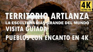 Territorio Artlanza - La escultura más grande del mundo - Visita guiada - Pueblos con encanto en 4K