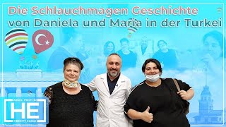 Magenverkleinerung in der Türkei | Die Schlauchmagen Geschichte von Daniela und Maria