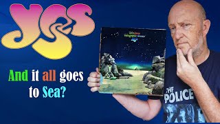 Yes -  A Prog Masterpiece or a Band all at Sea?