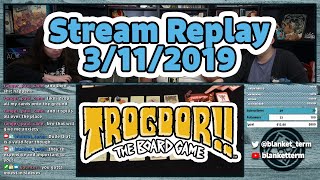 Stream Replay | Trogdor the Board Game