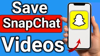 How to Download Videos from Snapchat Step by Step Full Tutorial