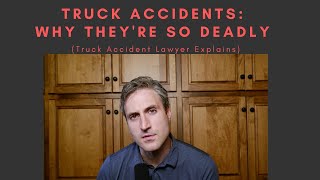 The Truth About Trucking Companies and Deadly Accidents -- Truck Wreck Lawyer Explains