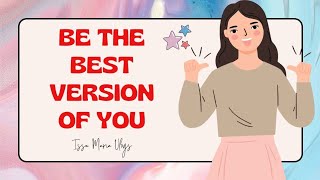 Be The Best Version of You - Motivational Video