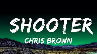 1 Hour |  Chris Brown - Shooter (Lyrics)  | Lyrical Rhythm