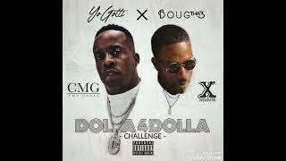 Doug Tha 3 - Dolla 4 Dolla FEAT. Yo Gotti (Prod. RIT 1K) [Single]