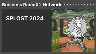 SPLOST 2024 | Business RadioX® Network